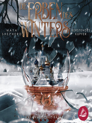cover image of Berstendes Kupfer (Die Erben des Winters 3 – Trilogie)